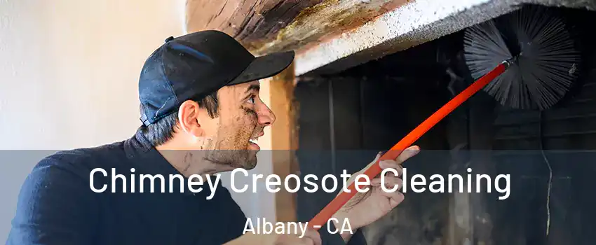  Chimney Creosote Cleaning Albany - CA