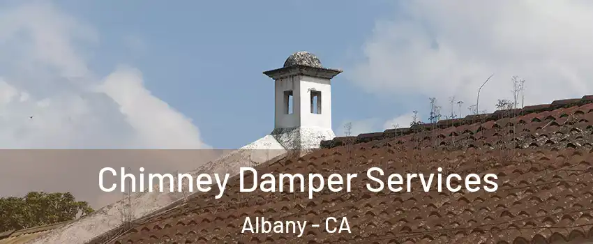  Chimney Damper Services Albany - CA