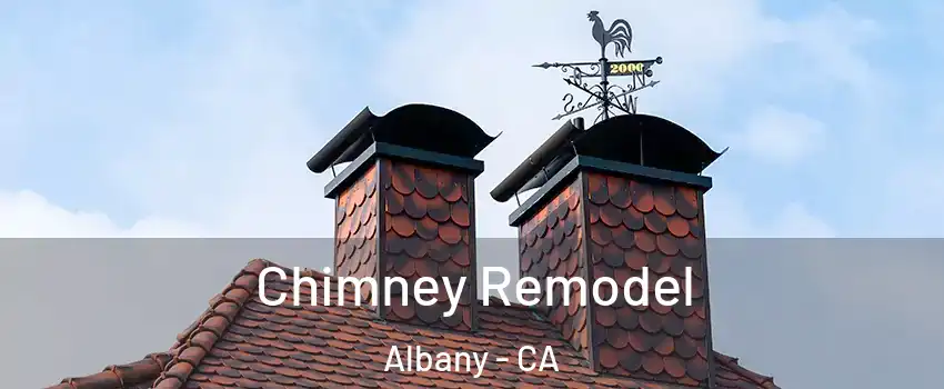  Chimney Remodel Albany - CA