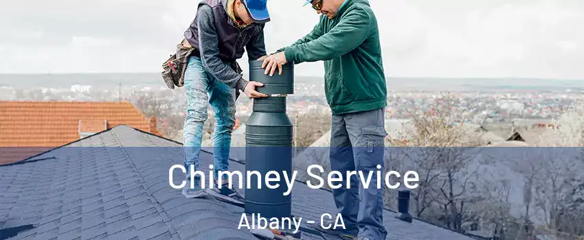  Chimney Service Albany - CA