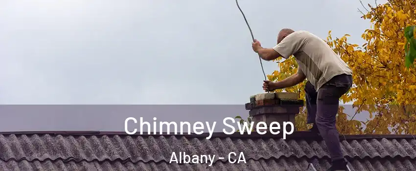  Chimney Sweep Albany - CA