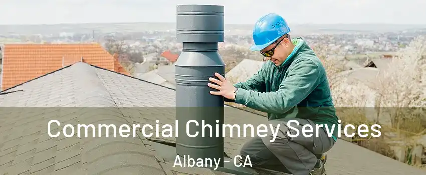  Commercial Chimney Services Albany - CA