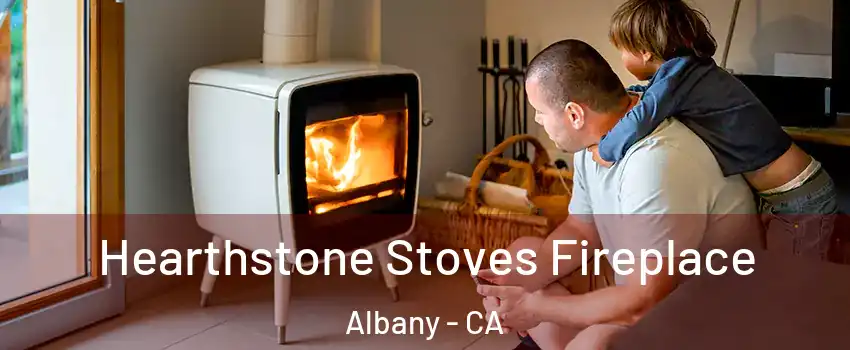  Hearthstone Stoves Fireplace Albany - CA