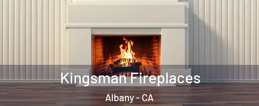  Kingsman Fireplaces Albany - CA