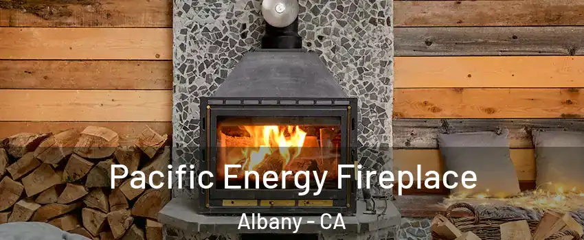  Pacific Energy Fireplace Albany - CA