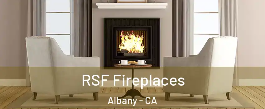  RSF Fireplaces Albany - CA
